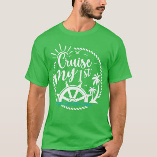 My Frist Cruise Family Vacation Funny Cruise gift Tシャツ