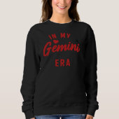 my Gemini era sweatshirt , Gemini birthday gift スウェットシャツ (正面)