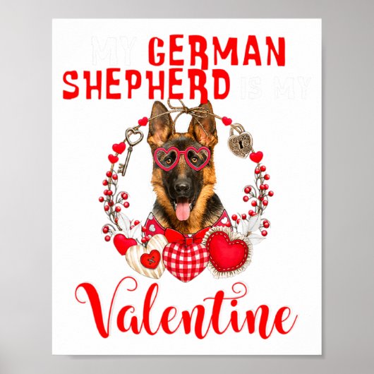 My German Shepherd Is My Valentine Funny Dog Lover ポスター (正面)