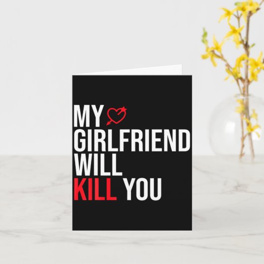 My Girlfriend Will Kill You Relationship Funny Gf カード (黄色い花)