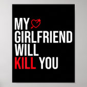 My Girlfriend Will Kill You Relationship Funny Gf  ポスター (正面)