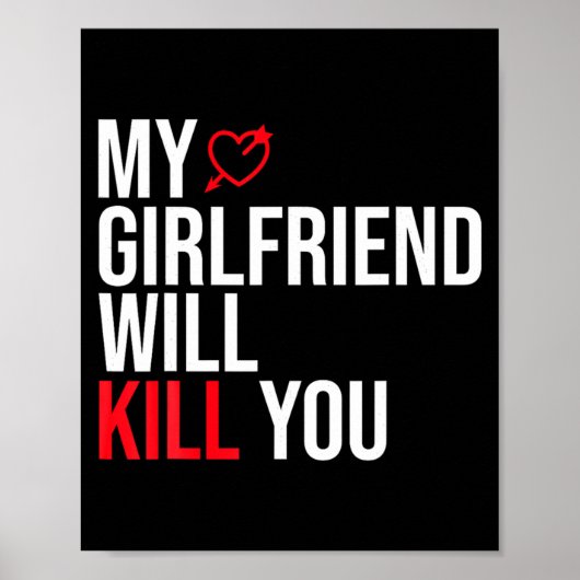 My Girlfriend Will Kill You Relationship Funny Gf  ポスター (正面)