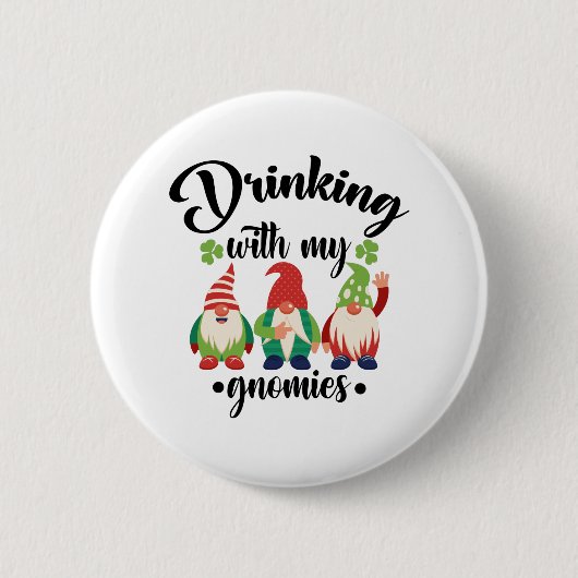 My Gnomies St Patrickおもしろい's Dayで飲む 缶バッジ (正面)