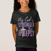 My God Is Stronger Than Epilepsy Awareness Ribbon Tシャツ (正面)