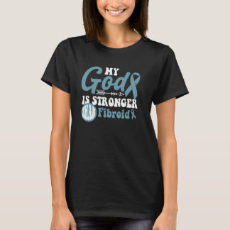My God is Stronger Than Fibroid Awareness Warrior Tシャツ