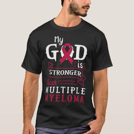 My God Is Stronger Than Multiple Myeloma Awareness Tシャツ (正面)
