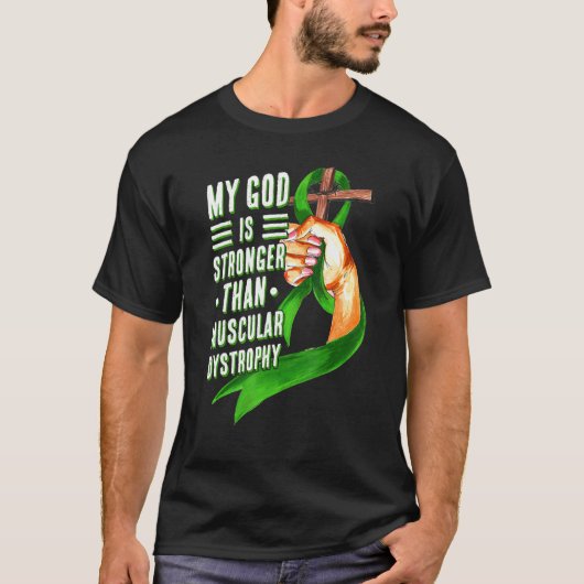 My God Is Stronger Than Muscular Dystrophy Green R Tシャツ (正面)