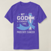 My God Is Stronger Than Prostate Cancer Awareness  Tシャツ (デザイン正面)