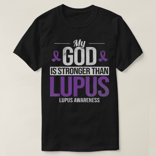 My God Stronger Than Lupus Lupus Awareness SLE Pur Tシャツ (デザイン正面)