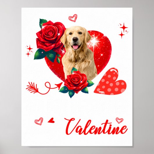 My Golden Retriever Is My Valentine Owner Floral H ポスター (正面)