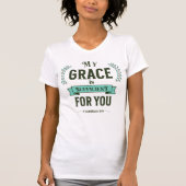 My Grace is Sufficient Scripture Teal Tシャツ (正面)