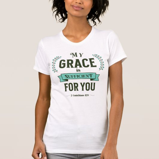 My Grace is Sufficient Scripture Teal Tシャツ (正面)