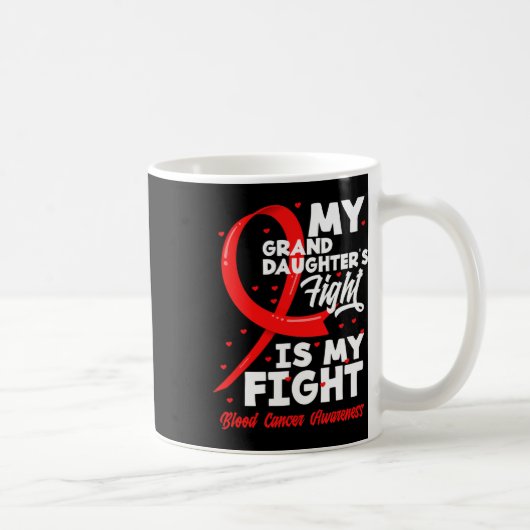 My Granddaughter's Fight Is My Fight Blood Cancer  コーヒーマグカップ (右)