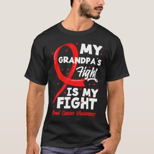 My Grandpa's Fight Is My Fight Blood Cancer Awaren Tシャツ (正面)