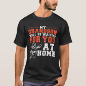 My Grandson Will Be Waiting For You At Home Baseba Tシャツ (正面)