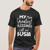 My Greatest Blessings Call Me Busia Grandma Mohers Tシャツ (正面)