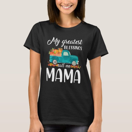 My Greatest Blessings Call Me Mama Truck Pumpkin Tシャツ (正面)