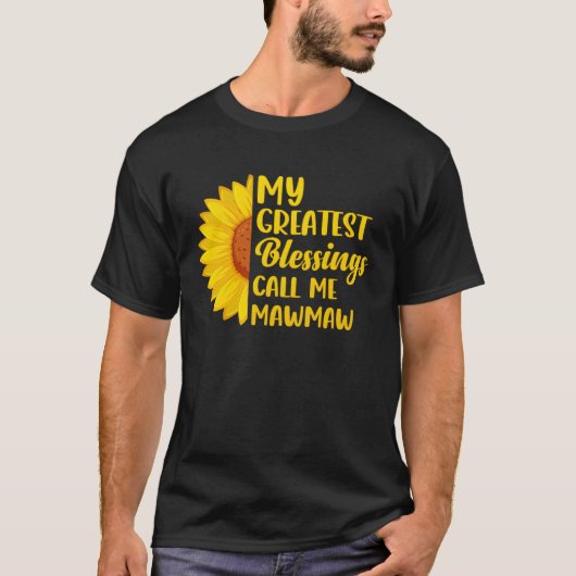 My Greatest Blessings Call Me Mawmaw Sunflower Maw Tシャツ (正面)