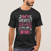 My Greatest Blessings Call Me Mimi Tシャツ (正面)