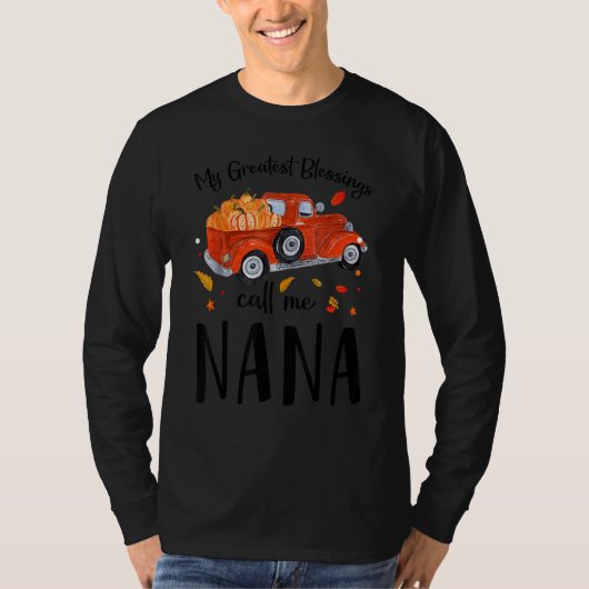 My Greatest Blessings Call Me Nana Pumpkin Truck Tシャツ (正面)