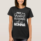 My Greatest Blessings Call Me Nonna Grandma Mohers Tシャツ (正面)