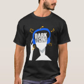 My Headphones Plays Only Dark Techno Tシャツ (正面)