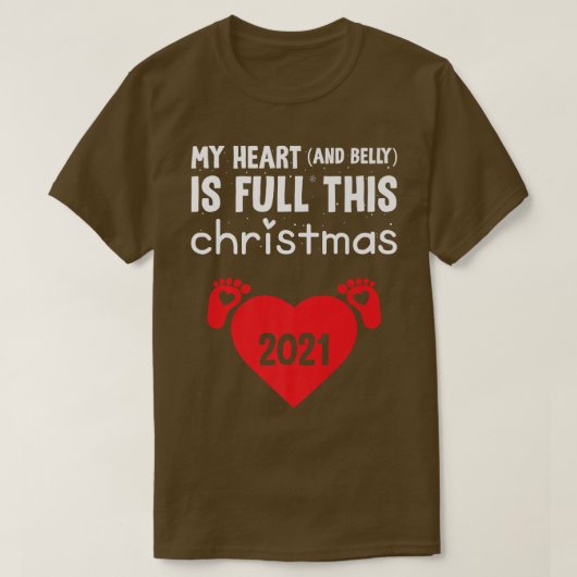 My Heart And Belly Is Full This Christmas Pregnanc Tシャツ (デザイン正面)