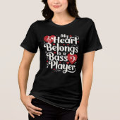 My Heart Belongs to a Bass Player Funny Musician トライブレンドTシャツ (正面)