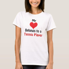 My Heart Belongs to a Tennis Player Tシャツ