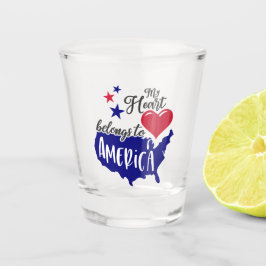 My Heart Belongs to America Patriotic Love Design ショットグラス