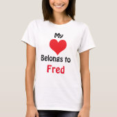 My Heart Belongs to Fred Tシャツ (正面)