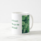 My heart belongs to Ireland. Coffee mug コーヒーマグカップ (正面右)