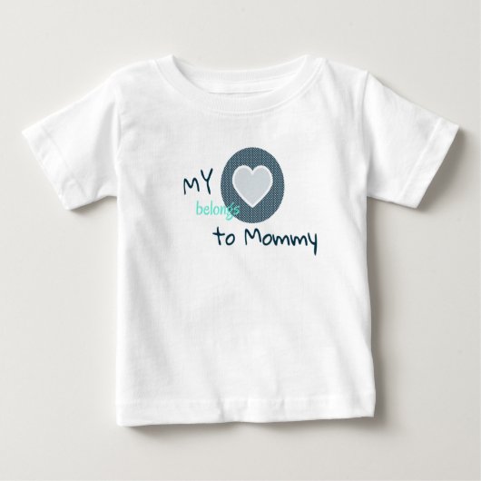 My Heart Belongs to Mommy ベビーTシャツ (正面)