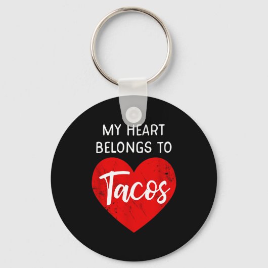 My Heart Belongs To Tacos - Funny Valentines Day キーホルダー (正面)