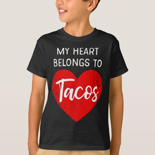 My Heart Belongs To Tacos - Funny Valentines Day  Tシャツ (正面)