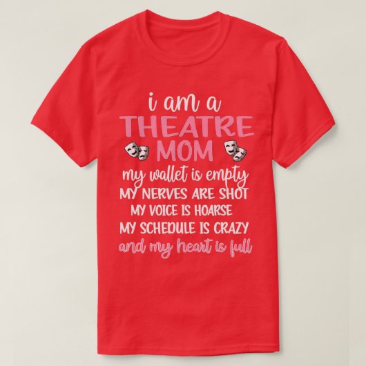 My Heart Is Full Theatre Mom Theatre Mama Tシャツ (デザイン正面)