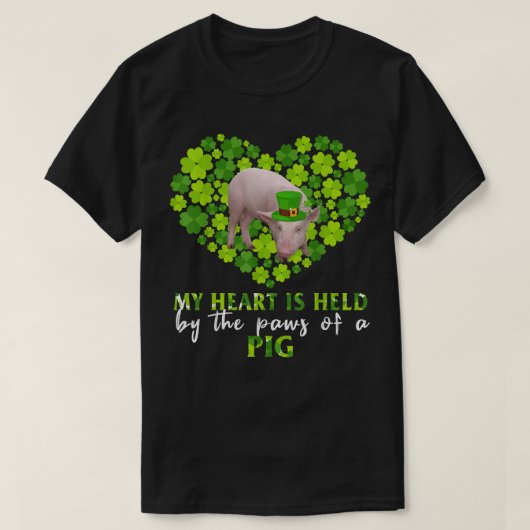 My Heart Is Held By The Paws Of A Pig Shirt Tシャツ (デザイン正面)