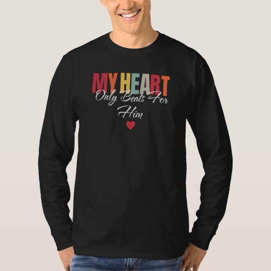 My Heart Only Beats For Her  1 Tシャツ (正面)