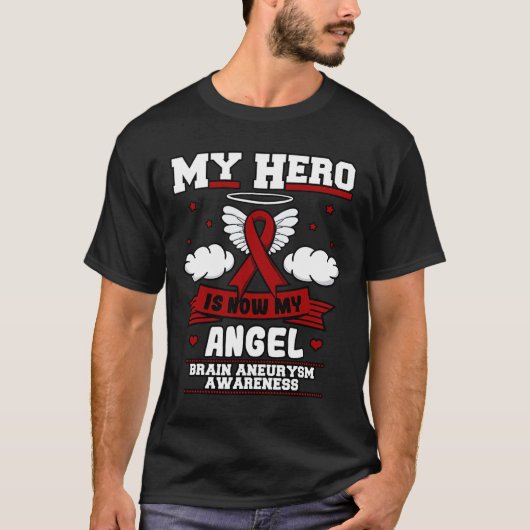 My Hero Is Now My Angel Brain Aneurysm Intracrania Tシャツ (正面)