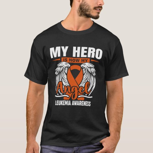 My Hero Is Now My Angel Leukemia Orange Ribbon Bon Tシャツ (正面)