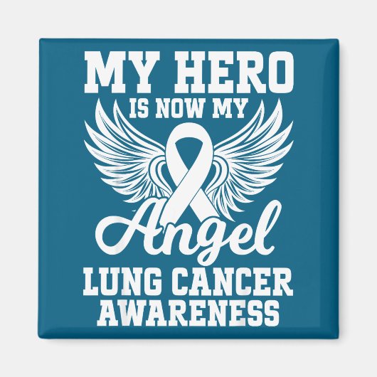 My Hero Is Now My Angel Lung Cancer Awareness  マグネット (正面)