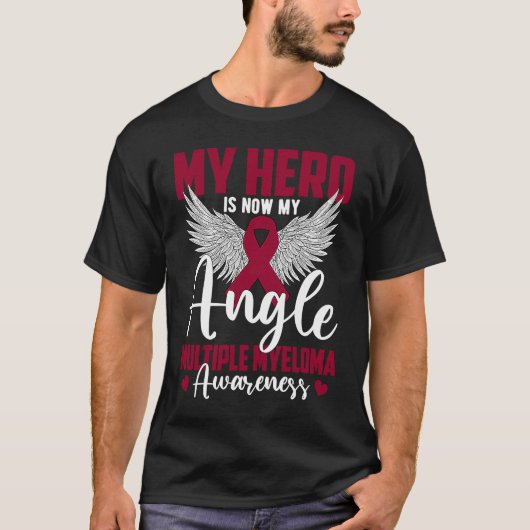 My Hero Is Now My Angel Multiple Myeloma Awareness Tシャツ (正面)