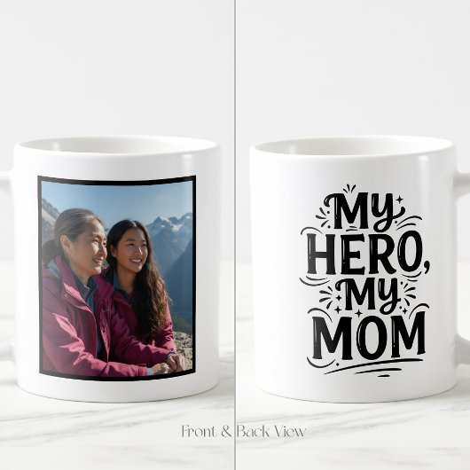 My Hero My Mom Bold Personalized Custom 1 Photo コーヒーマグカップ