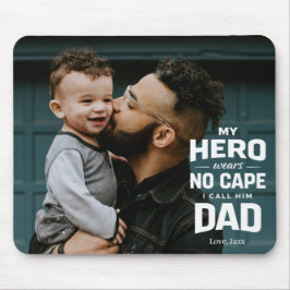 My Hero Wears No Cape Custom Photo Name Dad Gift マウスパッド