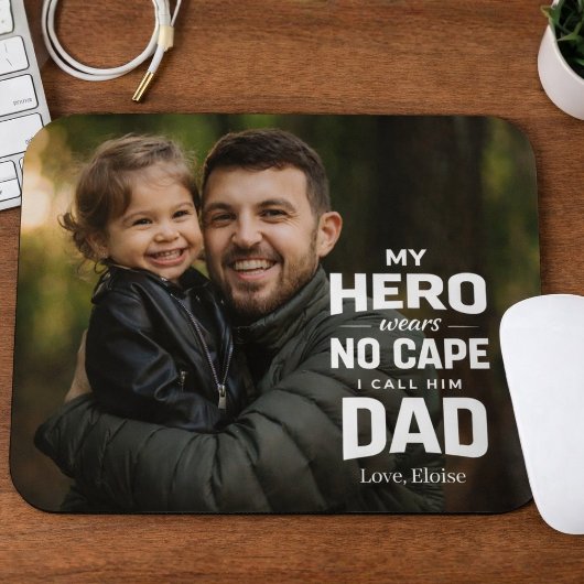 My Hero Wears No Cape Photo Father's Day Gift  マウスパッド