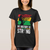 My History Is Strong Black History Month Celebrati Tシャツ (正面)