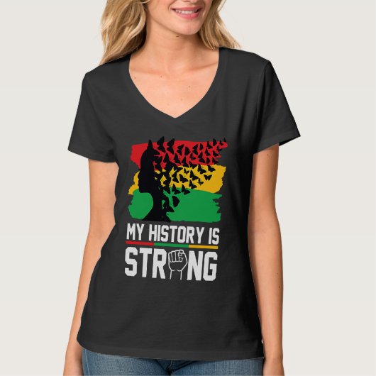My History Is Strong Black History Month Celebrati Tシャツ (正面)