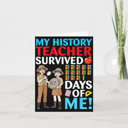 My History Teacher Survived 67 Days Of Me Student  カード (正面)