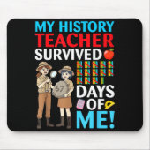 My History Teacher Survived 67 Days Of Me Student マウスパッド (正面)