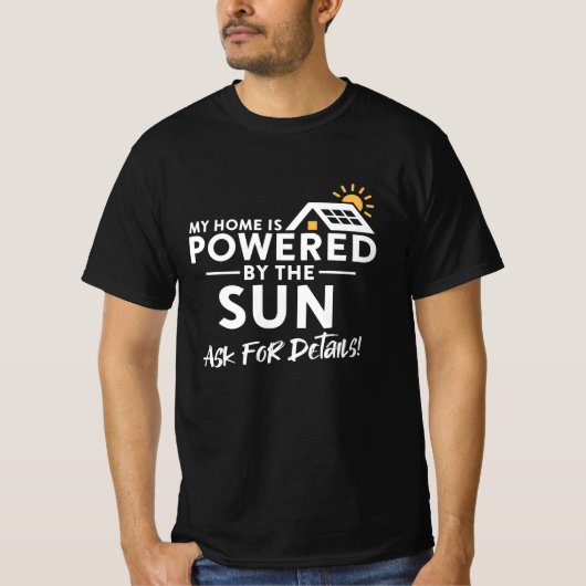 My Home is Powered by the Sun Environmental Solar Tシャツ (正面)